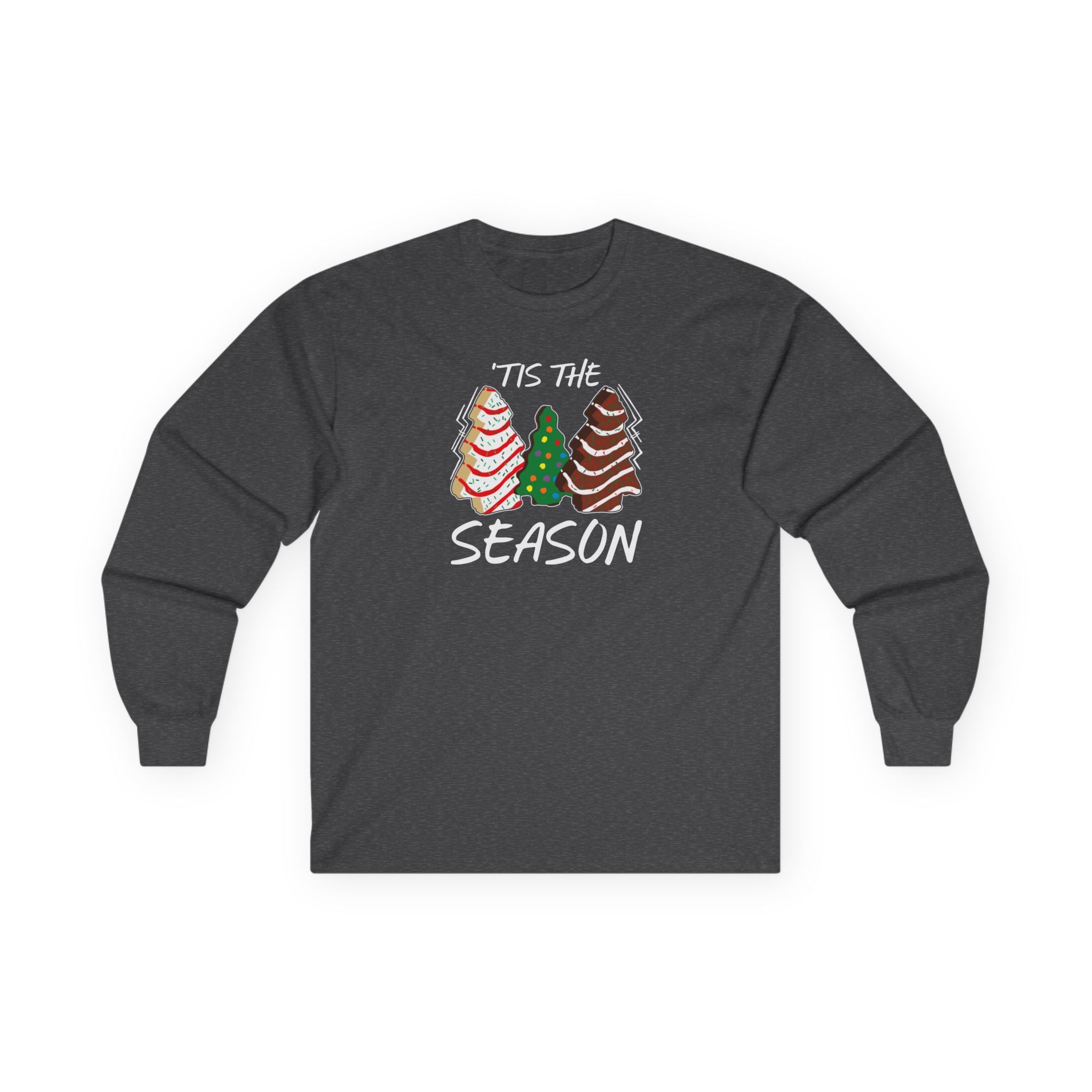 Dark Heather gray long-sleeve shirt with Christmas-themed design and text on a white background, Tis the Season Snack Cake Design